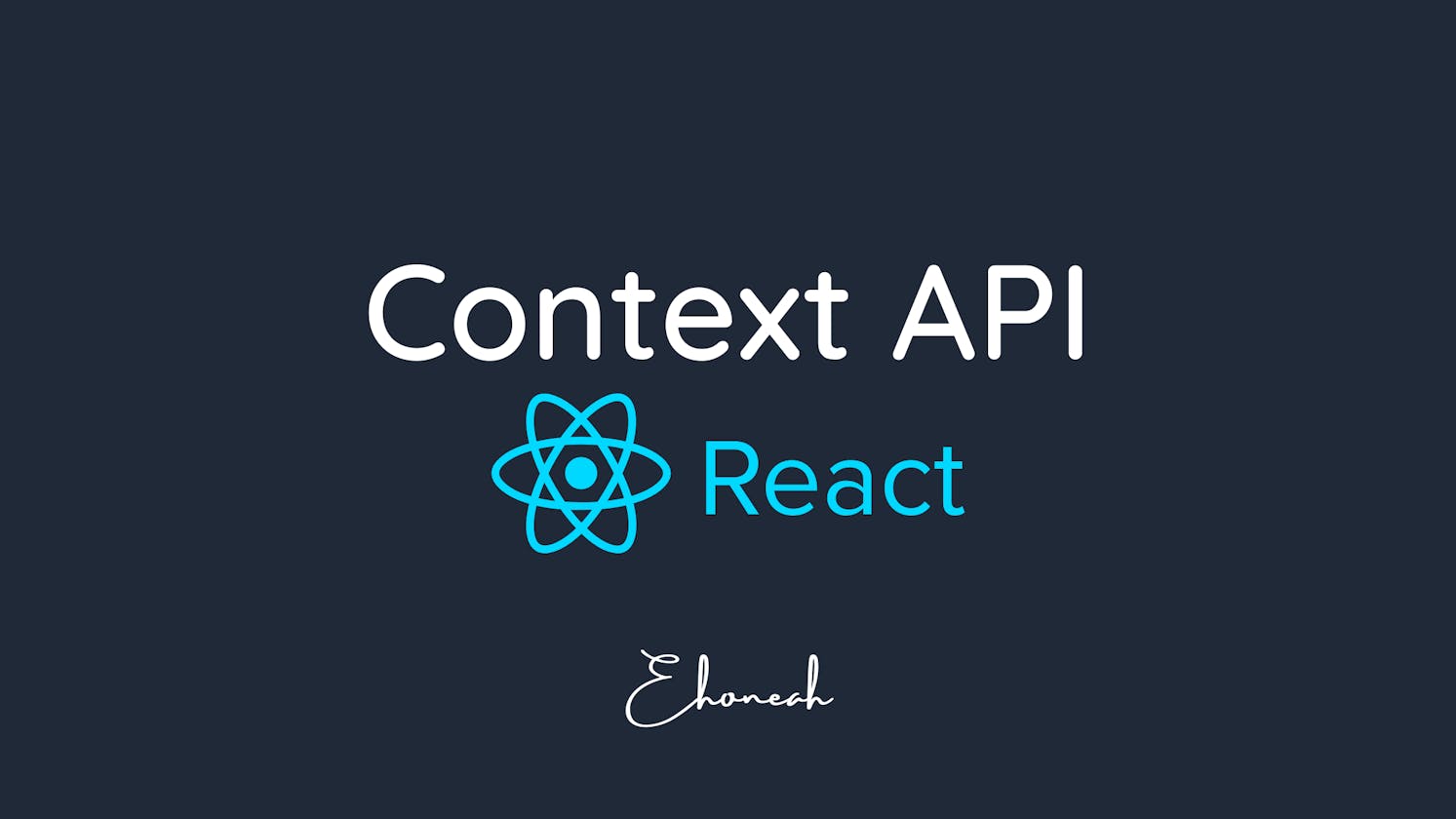 React Context API Demystified: A Beginner's Guide