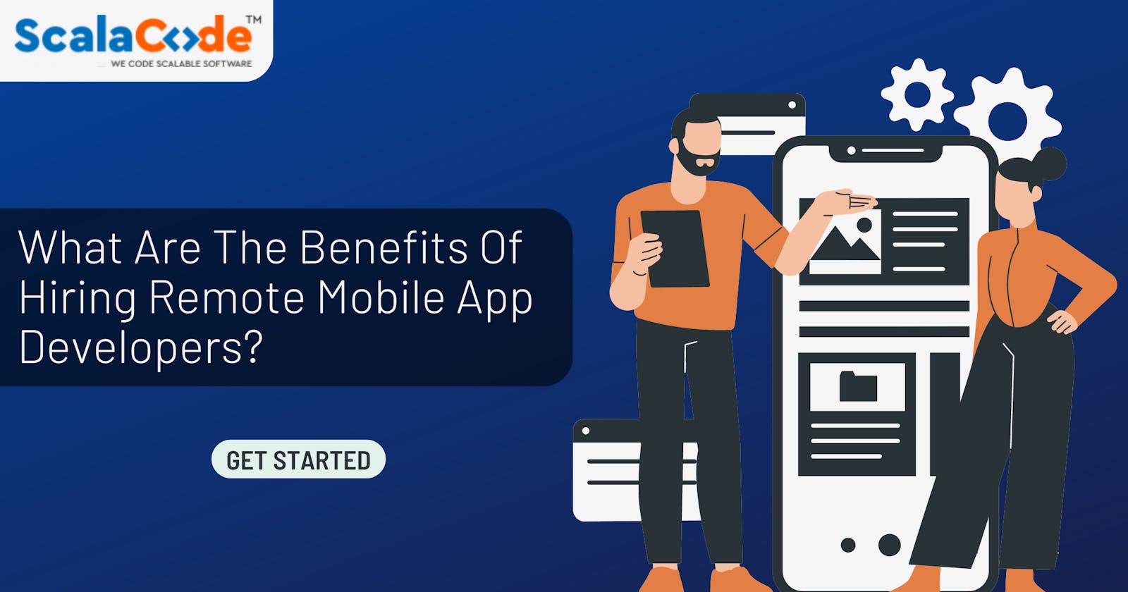 What Are the Benefits of Hiring Remote Mobile App Developers?