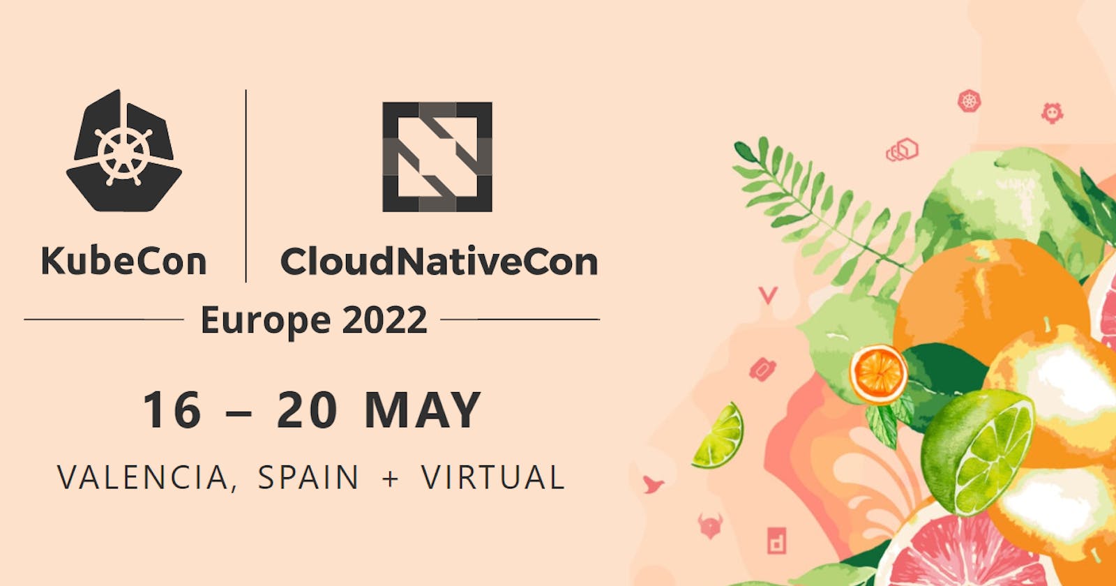 My First KubeCon Experience - KubeCon+CloudNativeCon EU 2022