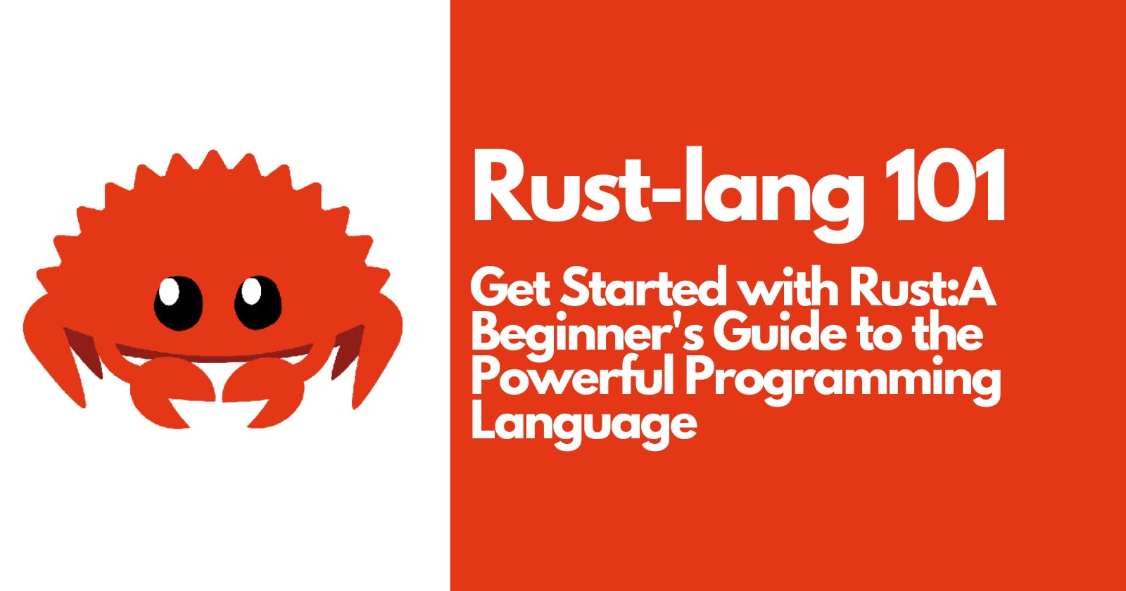 Get Started with Rust: A Beginner's Guide to the Powerful Programming Language