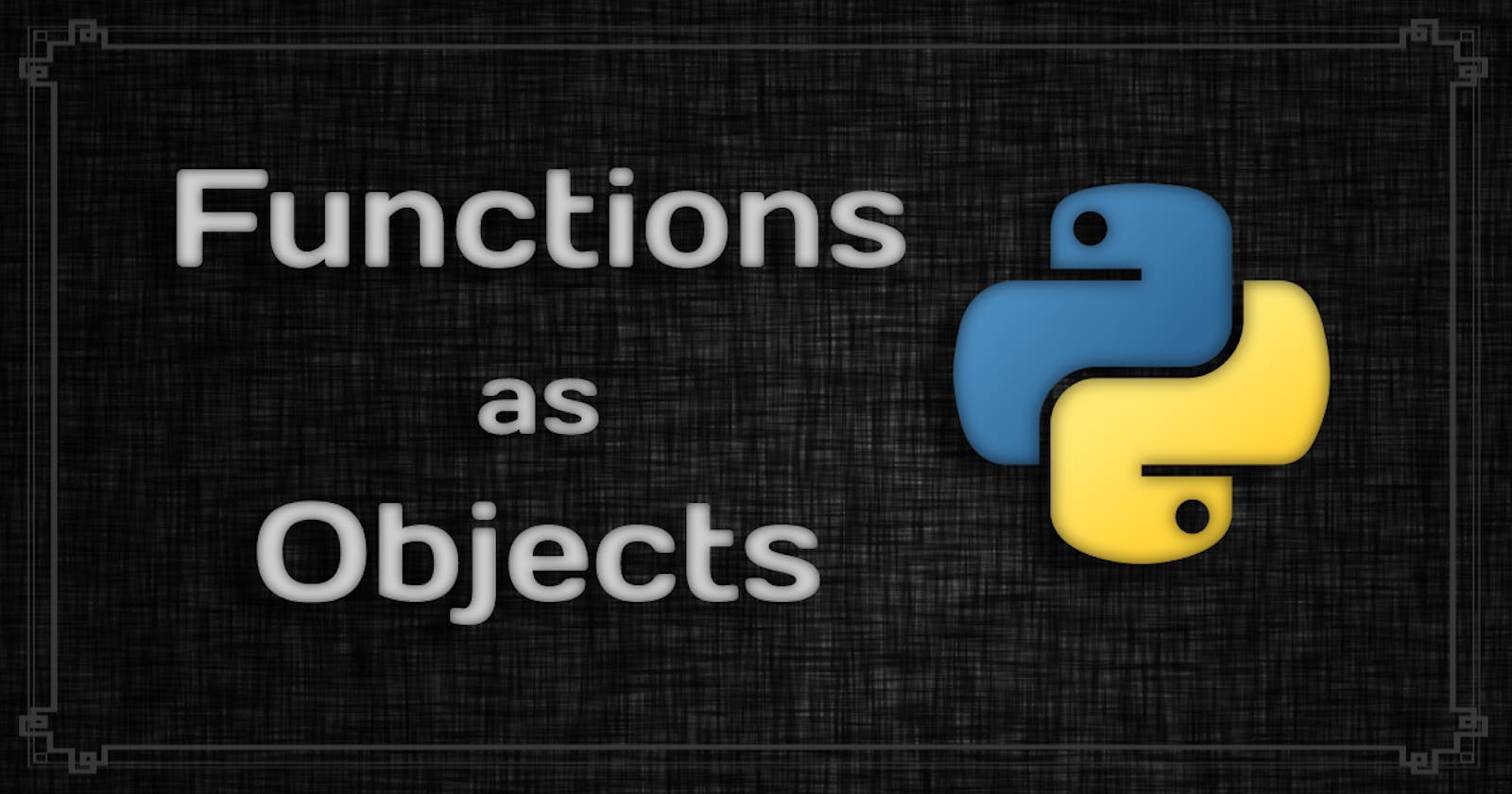 Python Functions as Objects