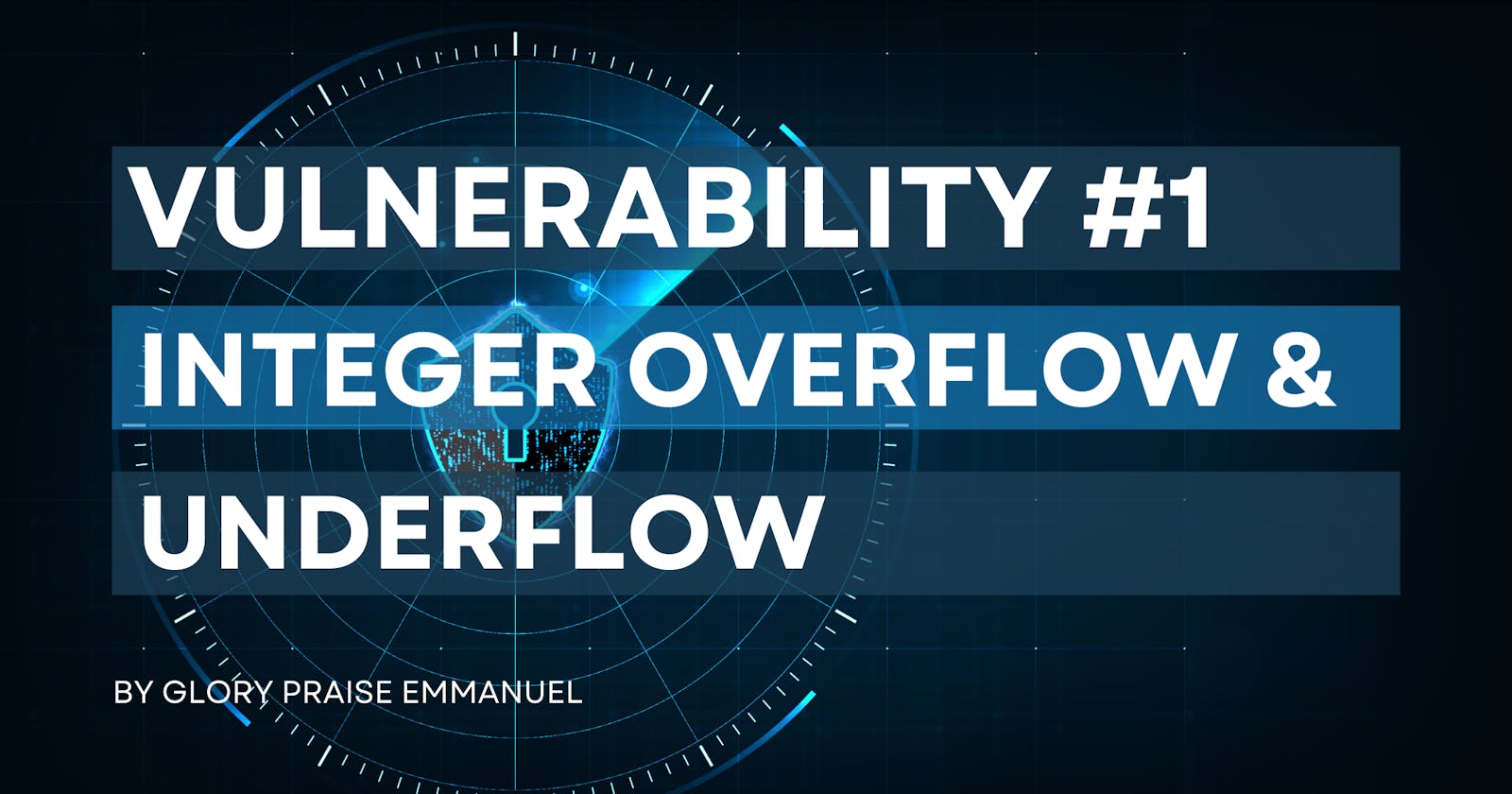 Vulnerability #1 - Integer Overflow/Underflow in Solidity