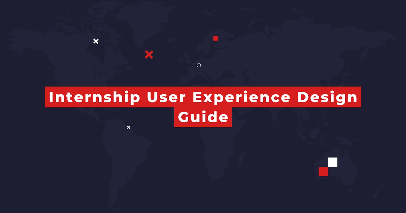 Internship User Experience Design Guide