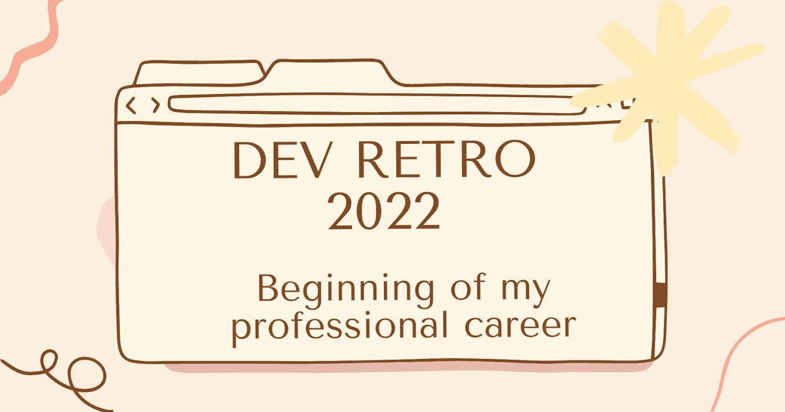 Dev Retro 2022 - Beginning of my professional career