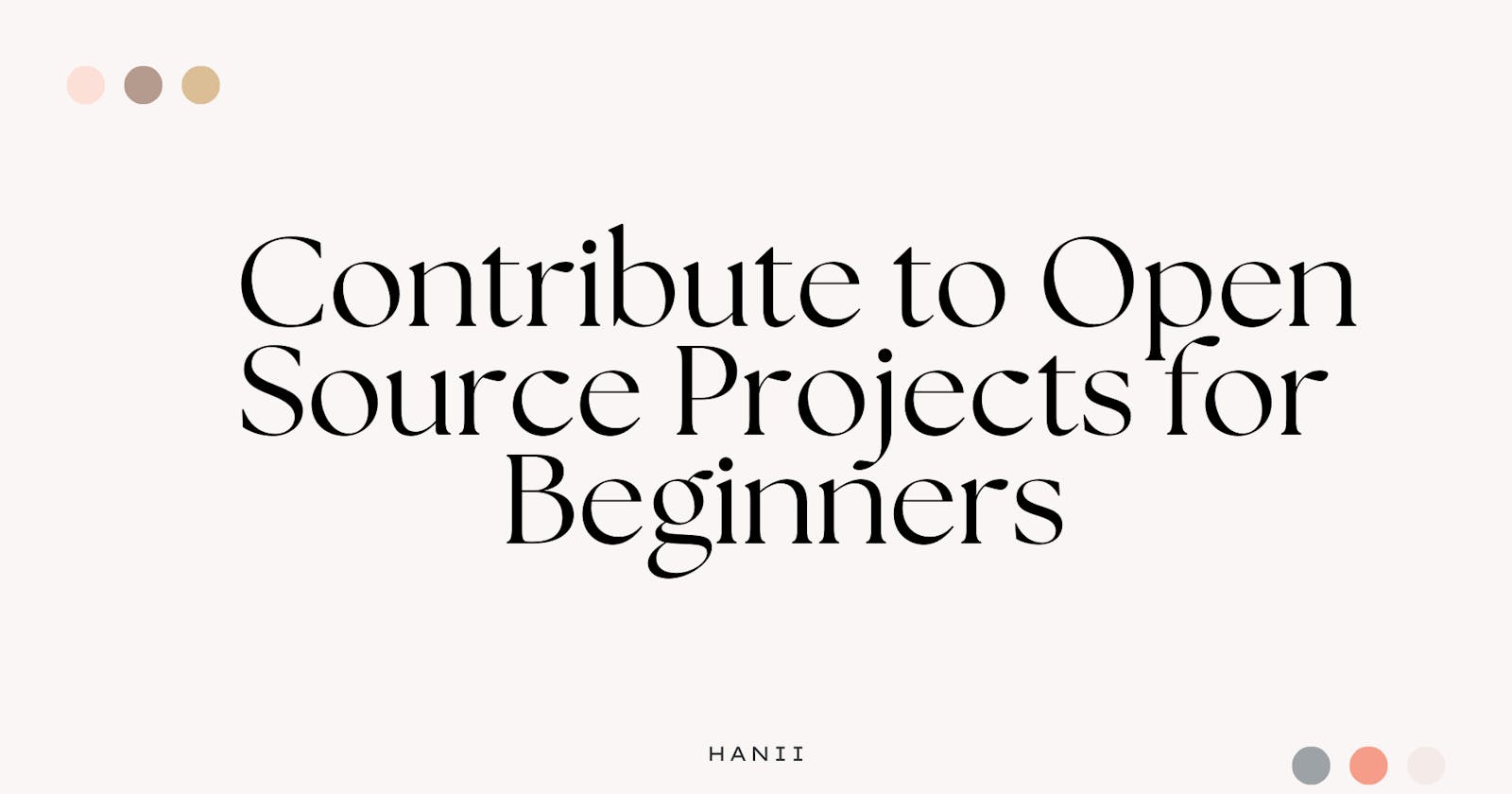 Beginners' Guide to Contributing in Open Source Projects