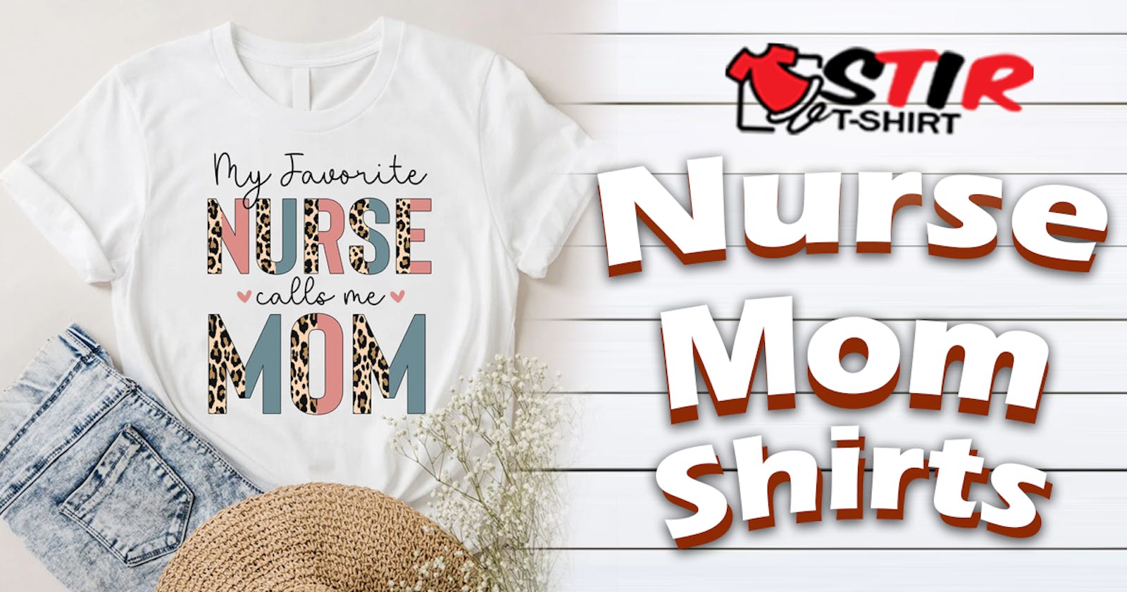 Nurse Mom Shirts StirTshirt