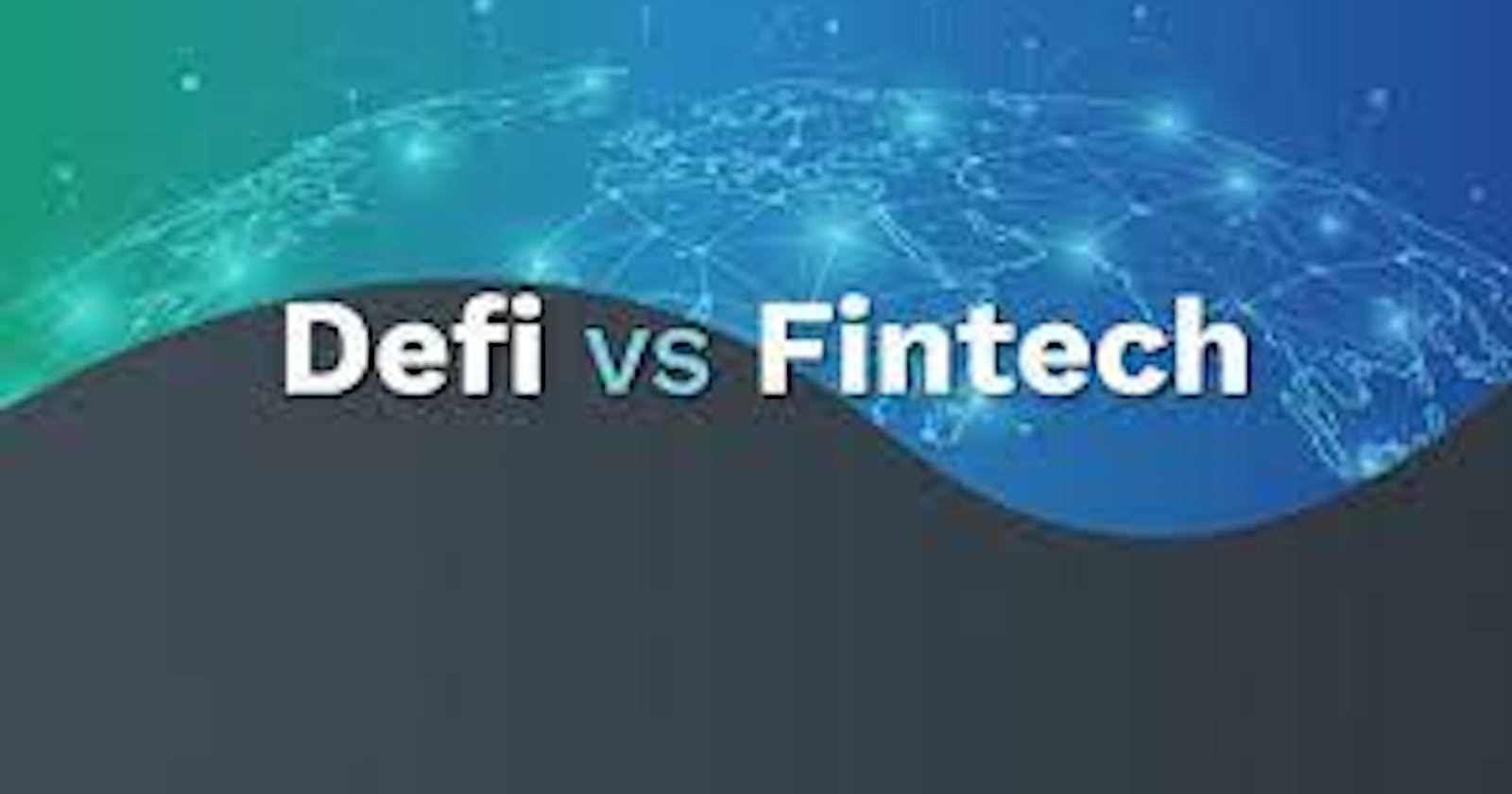 Would DeFi Adoption Become an End to Fintechs?