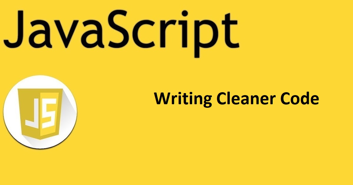 Cleaner JavaScript Code? Read this...