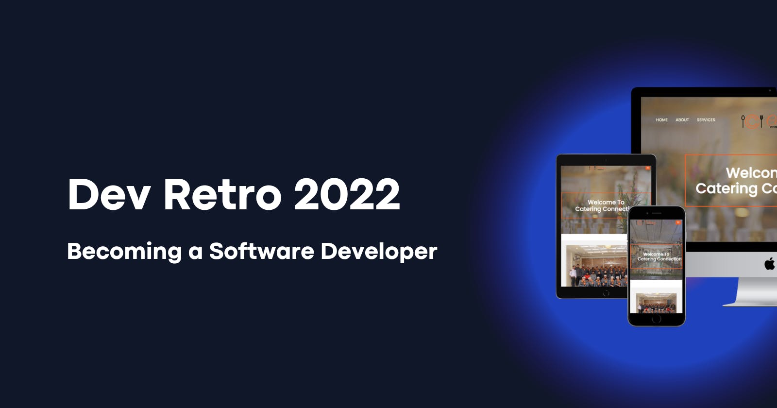 Dev Retro 2022: becoming a Software Developer.