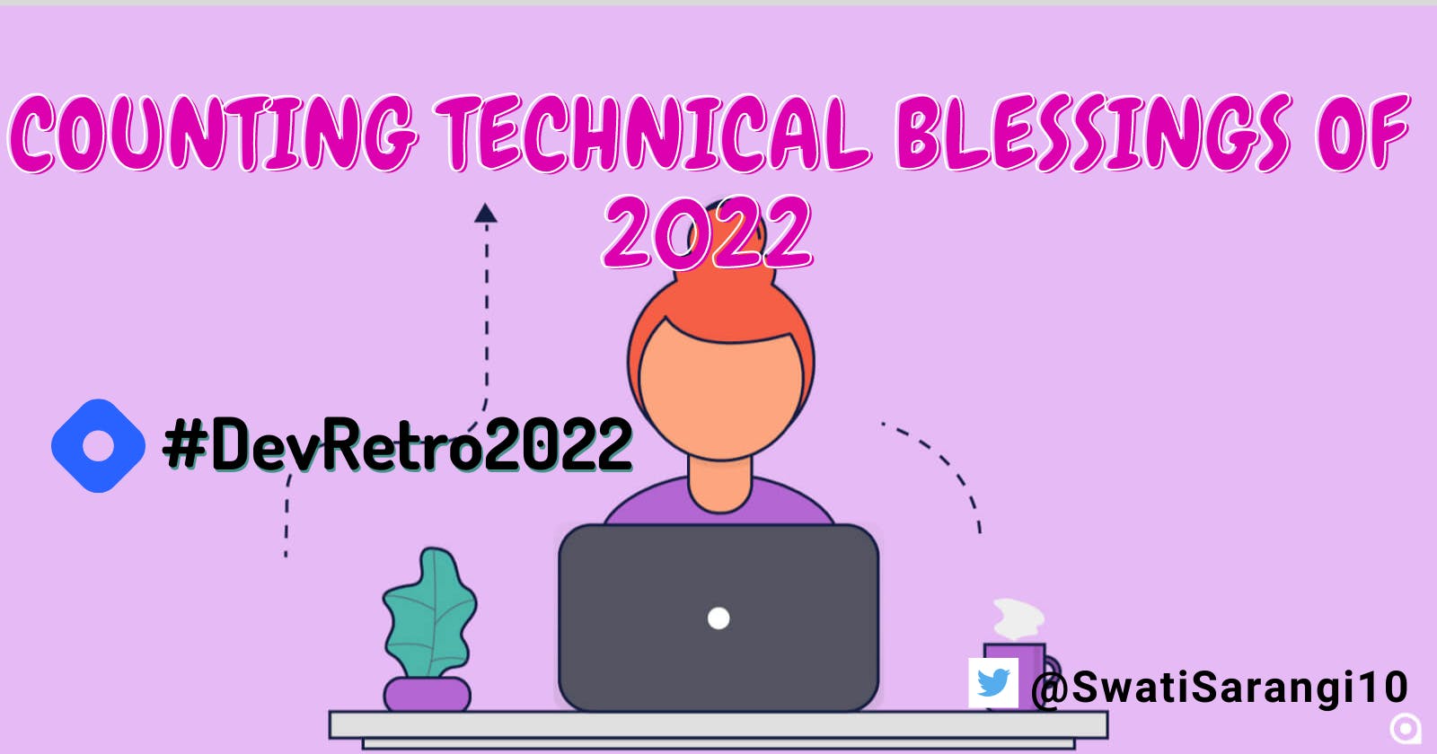 Counting technical blessings of 2022 - Dev Retro 2022