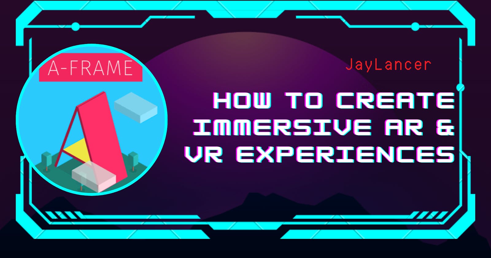 Discover How to Create Immersive AR & VR Experiences with A-frame!