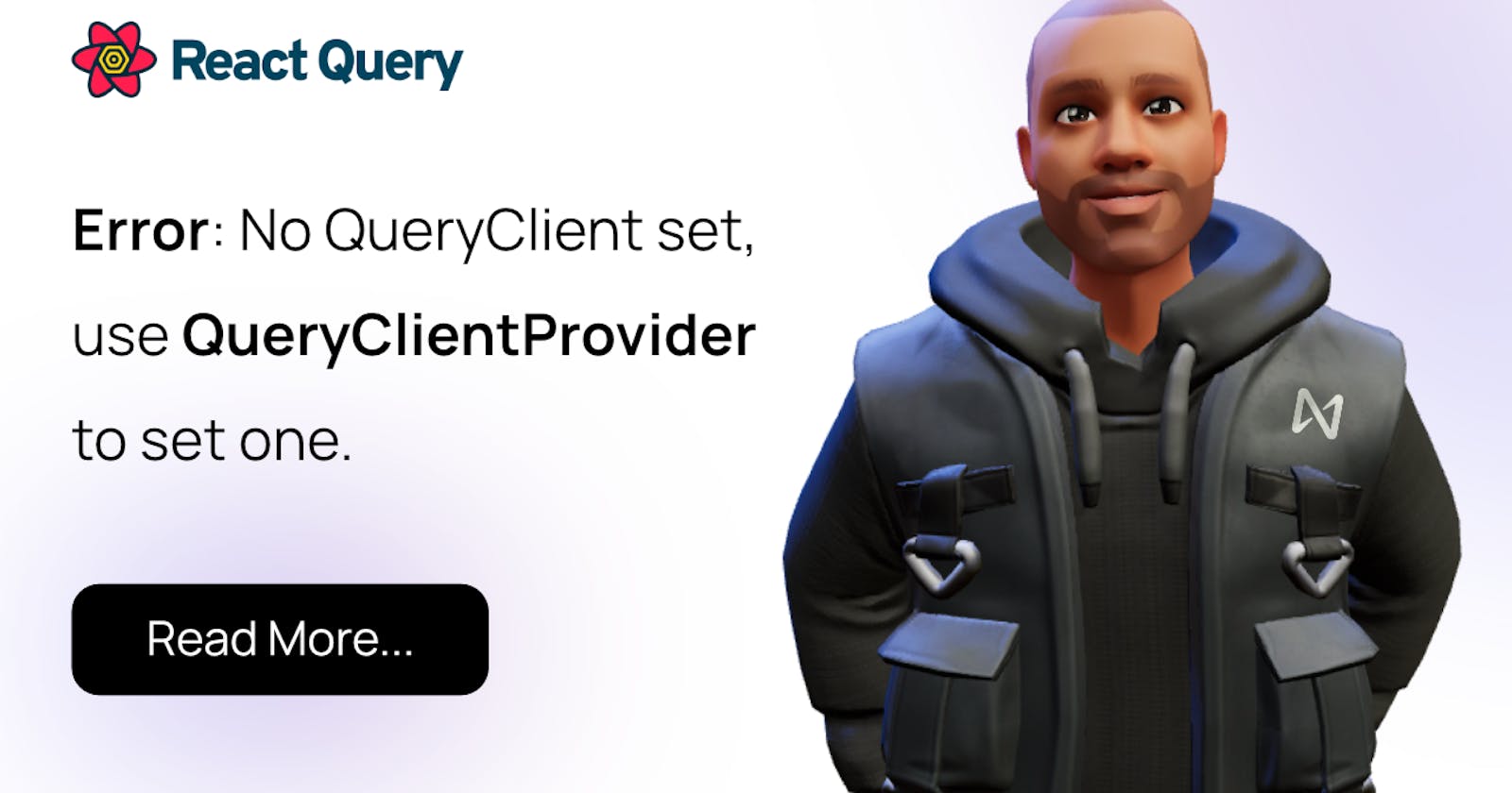 Fix: No QueryClient set, use QueryClientProvider to set one