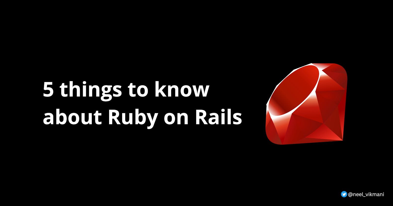 5 useful concepts of Ruby on Rails