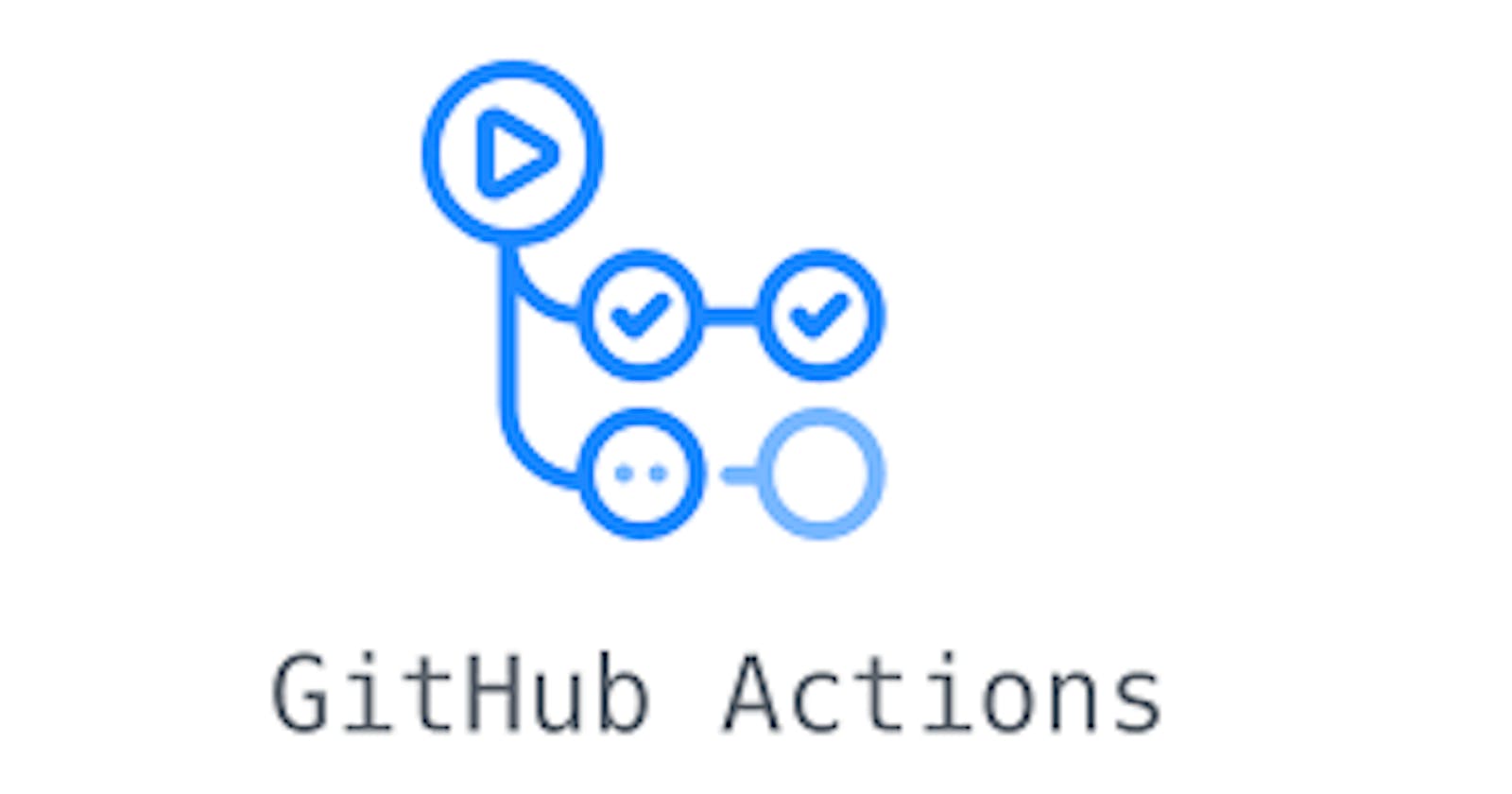 Basics of GitHub Actions