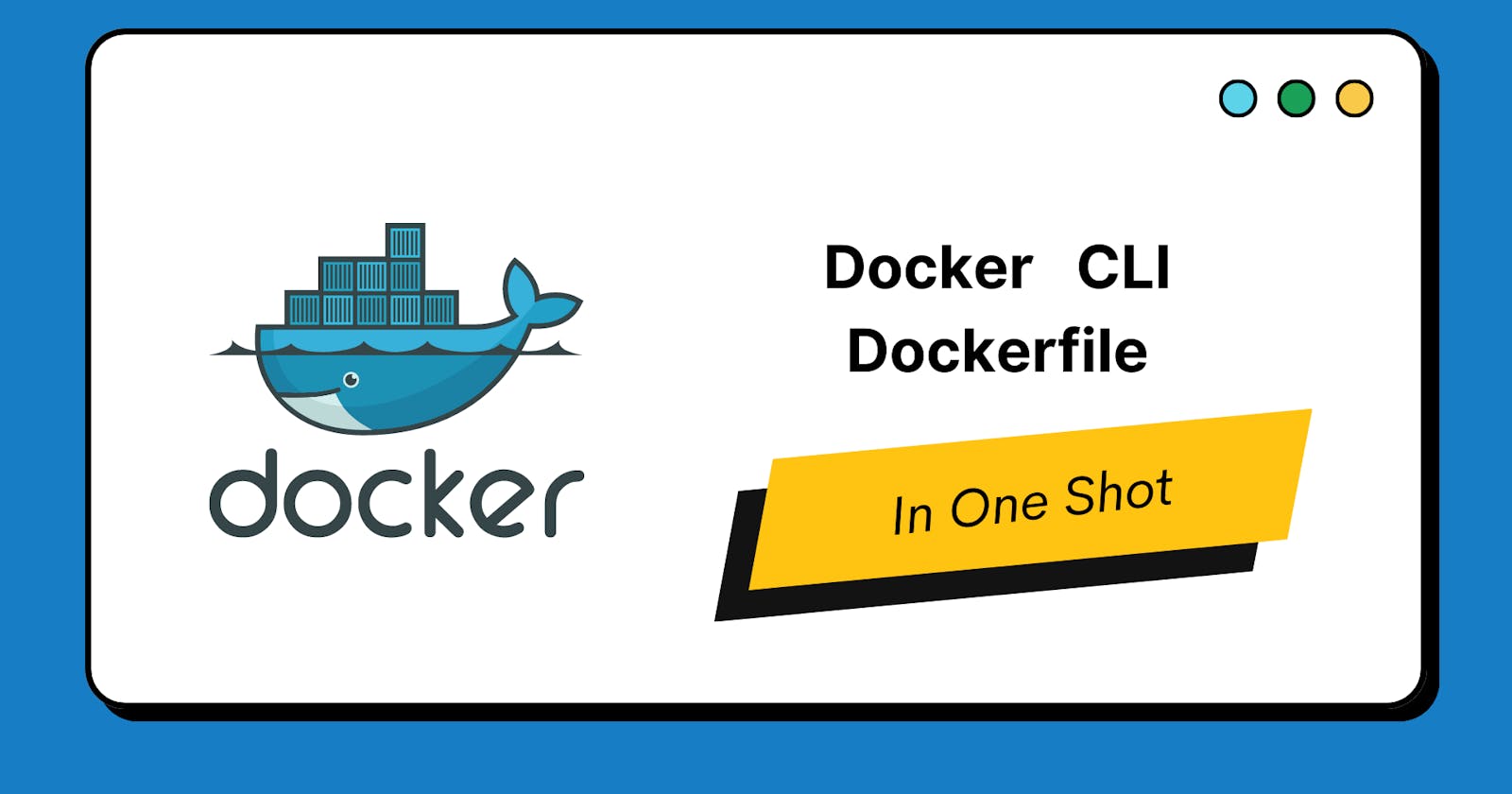Docker CLI & Dockerfile In One Shot