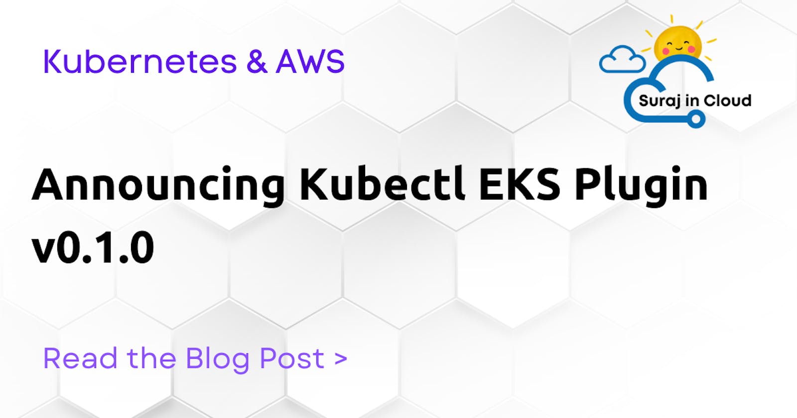 Announcing Kubectl EKS Plugin v0.1.0