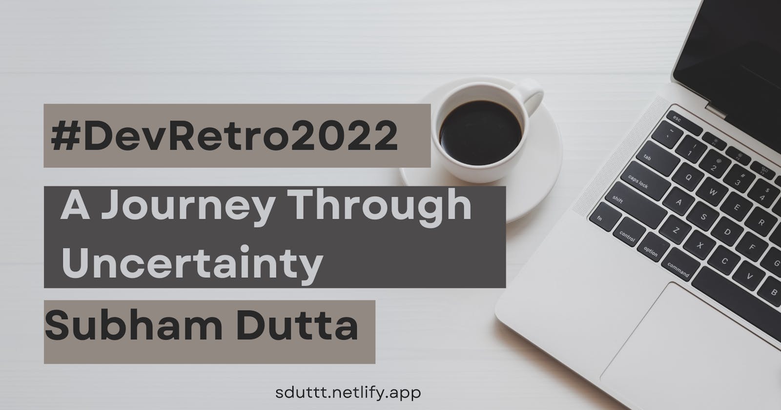 A Journey Through Uncertainty – DevRetro2022