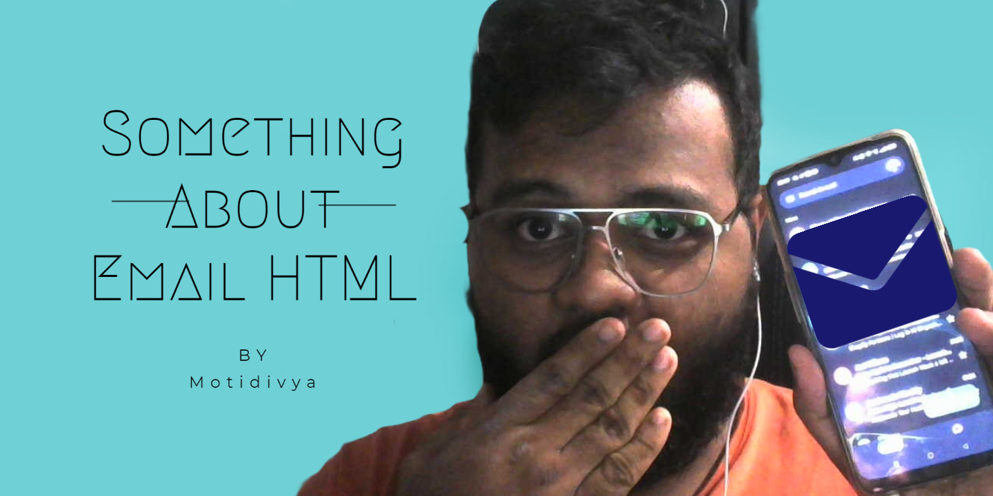 Something About Email HTML