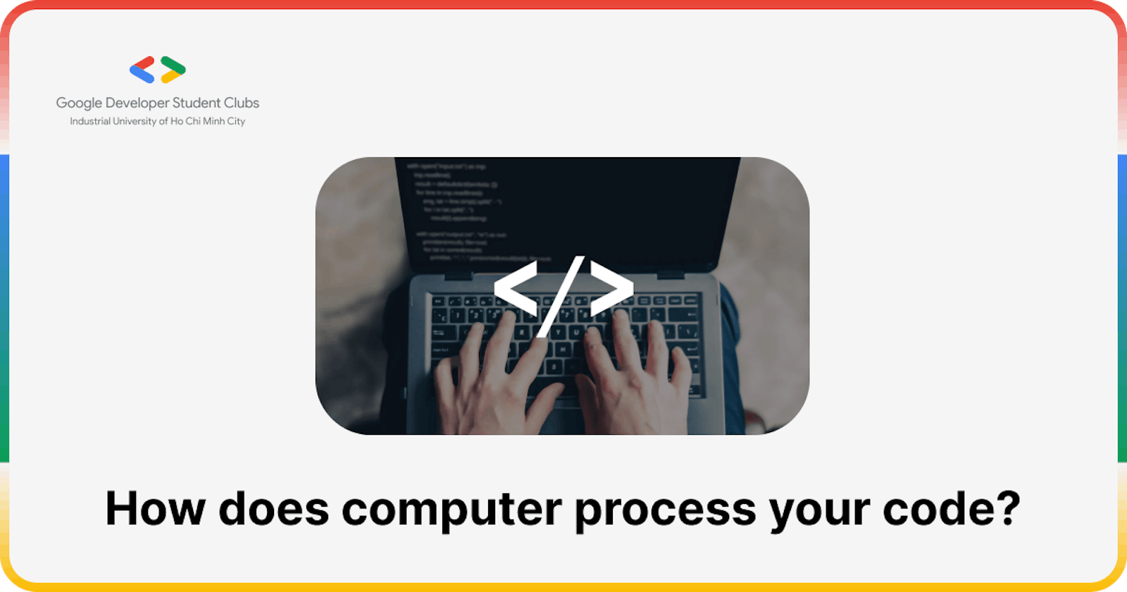 How does computer process your code?