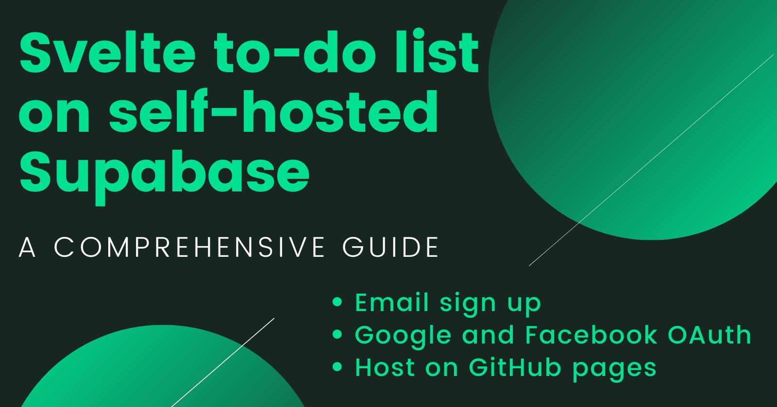 Set up a Svelte todo list on self-hosted Supabase + Email sign up + Google, Facebook Auth + host on GitHub pages