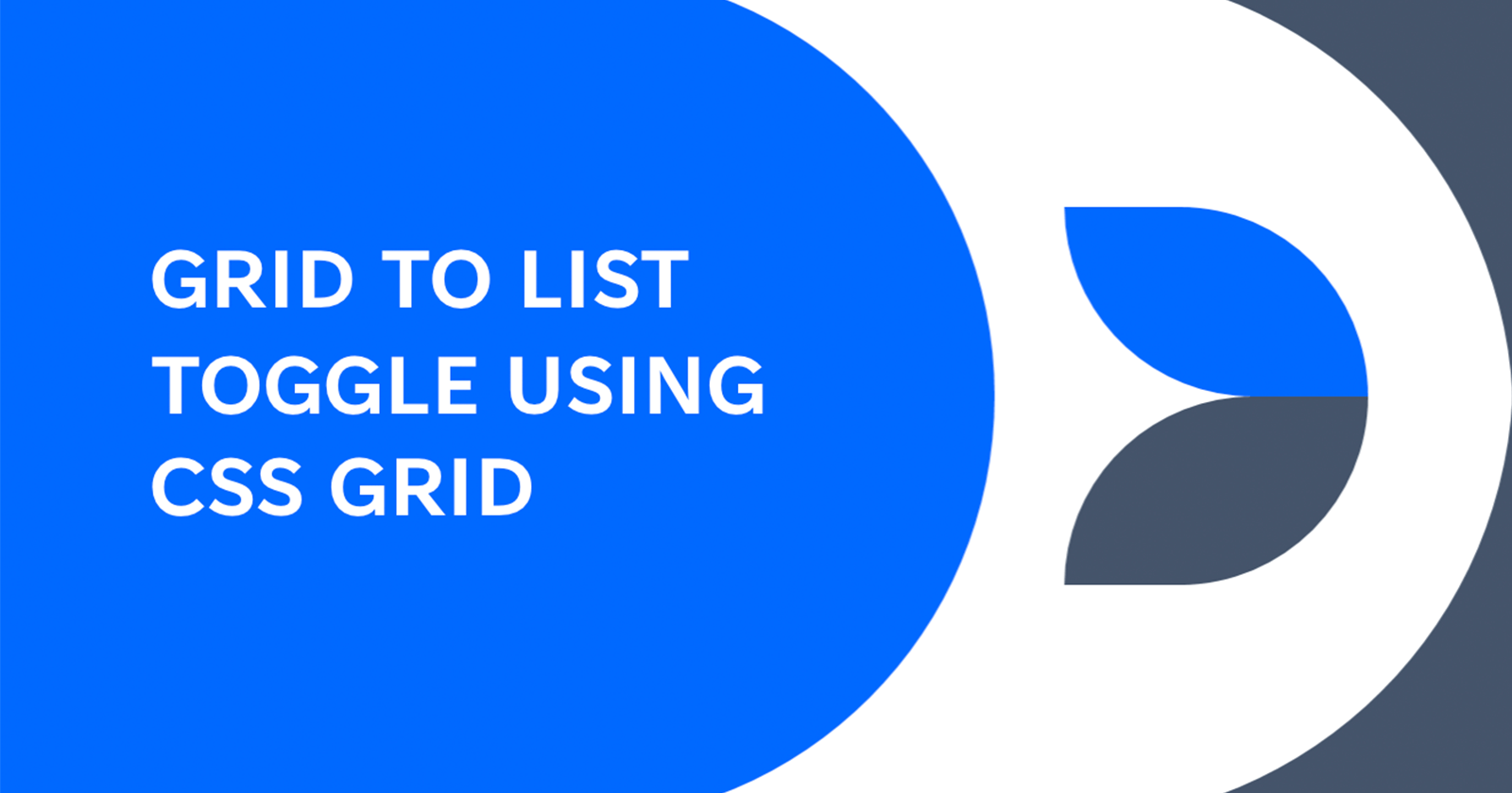 Grid to list toggle using CSS Grid