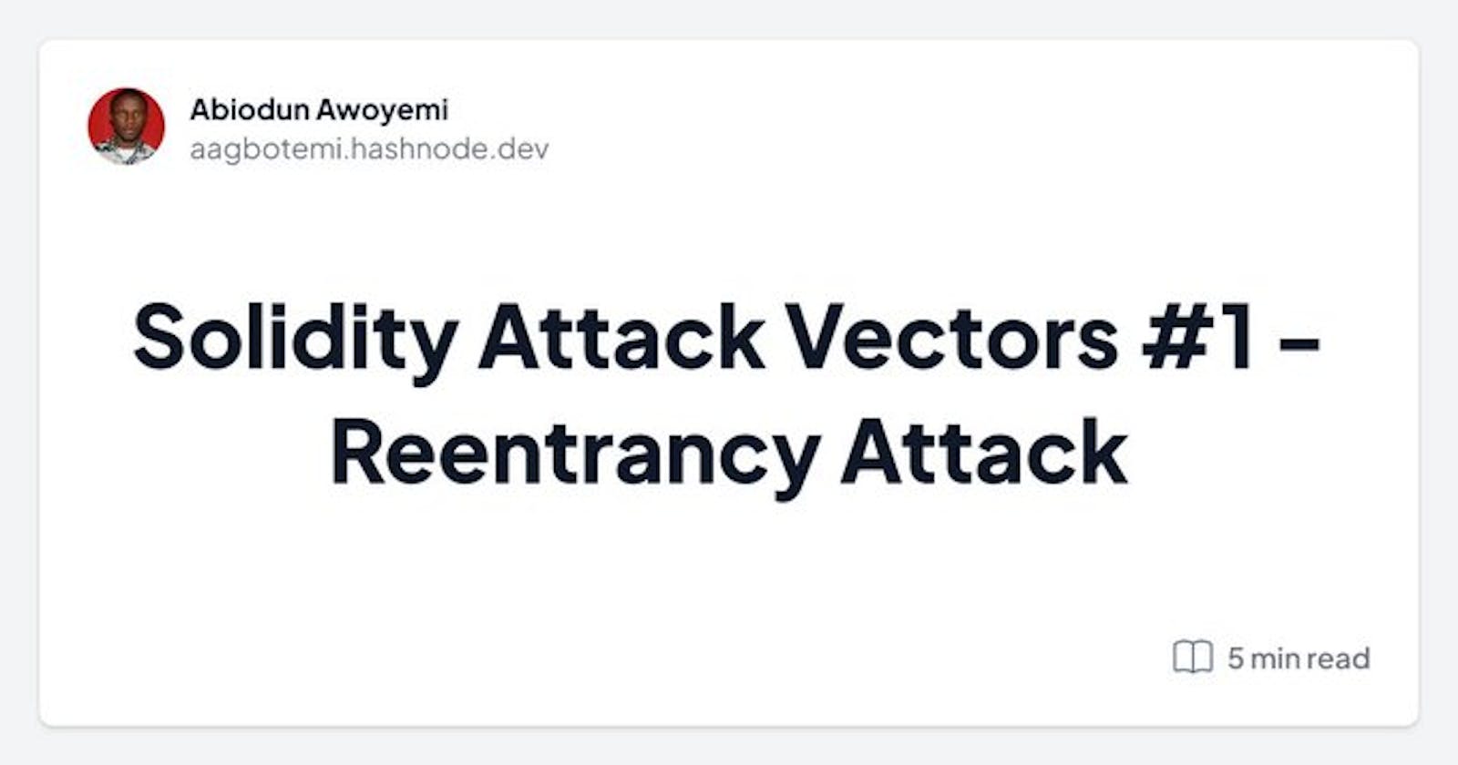 Solidity Attack Vectors #1 - Reentrancy Attack