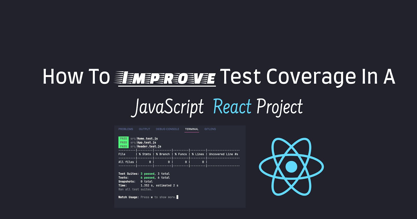 How to improve test coverage in a JavaScript React project