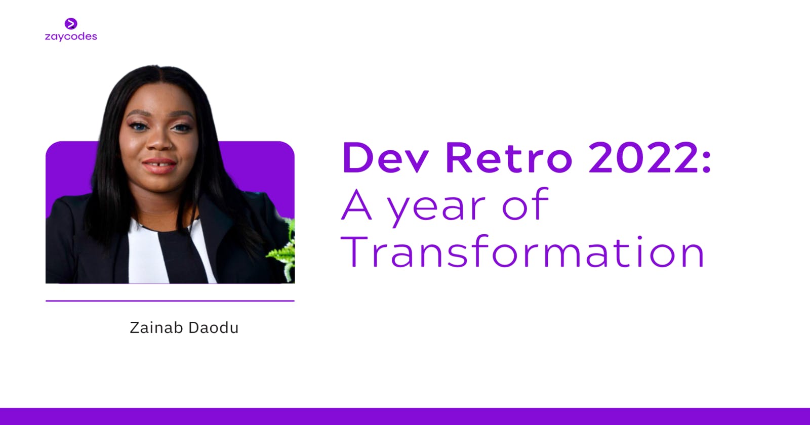 Dev Retro 2022: A year of Transformation
