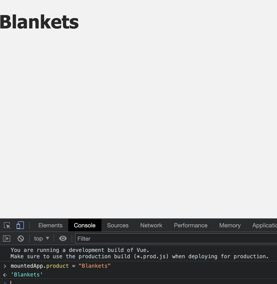 screenshot of the word Blankets and the console with the code mountedApp.product = "Blankets" 