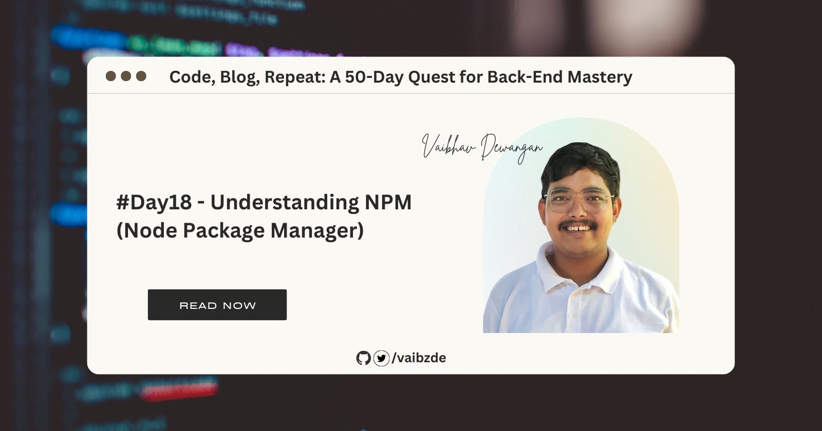 #Day18 - Understanding NPM (Node Package Manager)