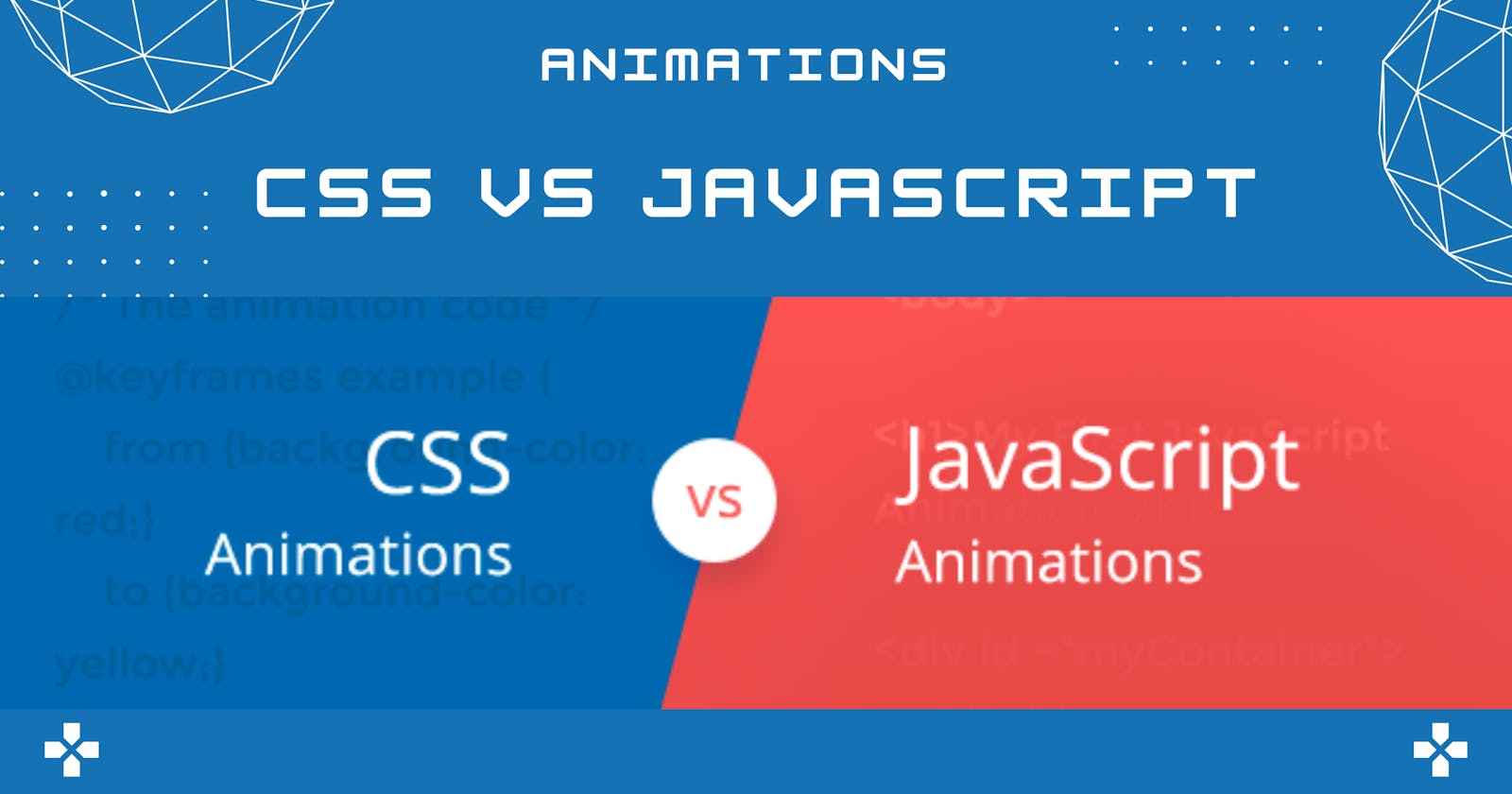 CSS vs JavaScript Animations