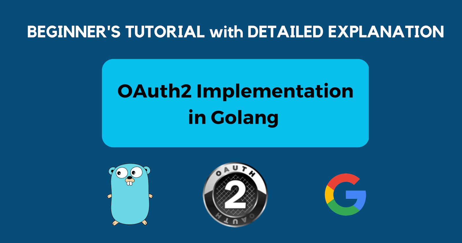 OAuth 2.0 Implementation in Golang