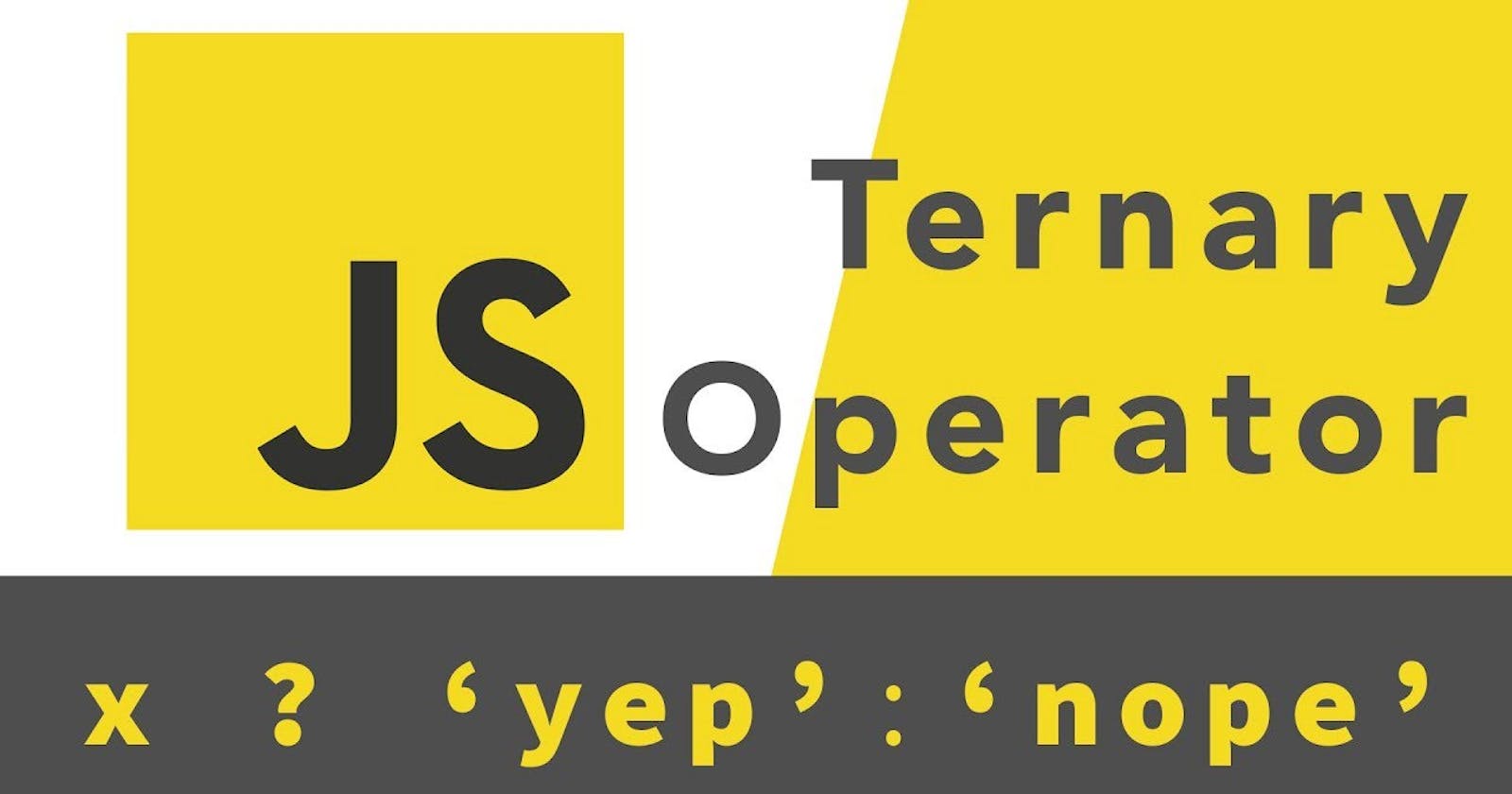 Ternary Operator in Javascript