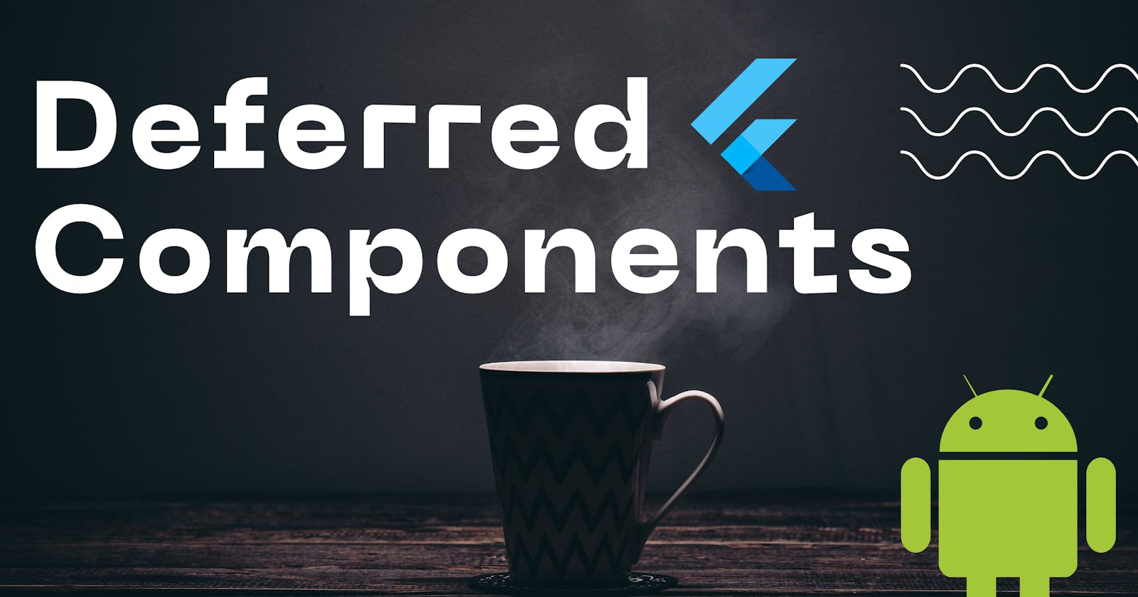 Learn How to Use Deferred Components in Flutter for Improved Performance