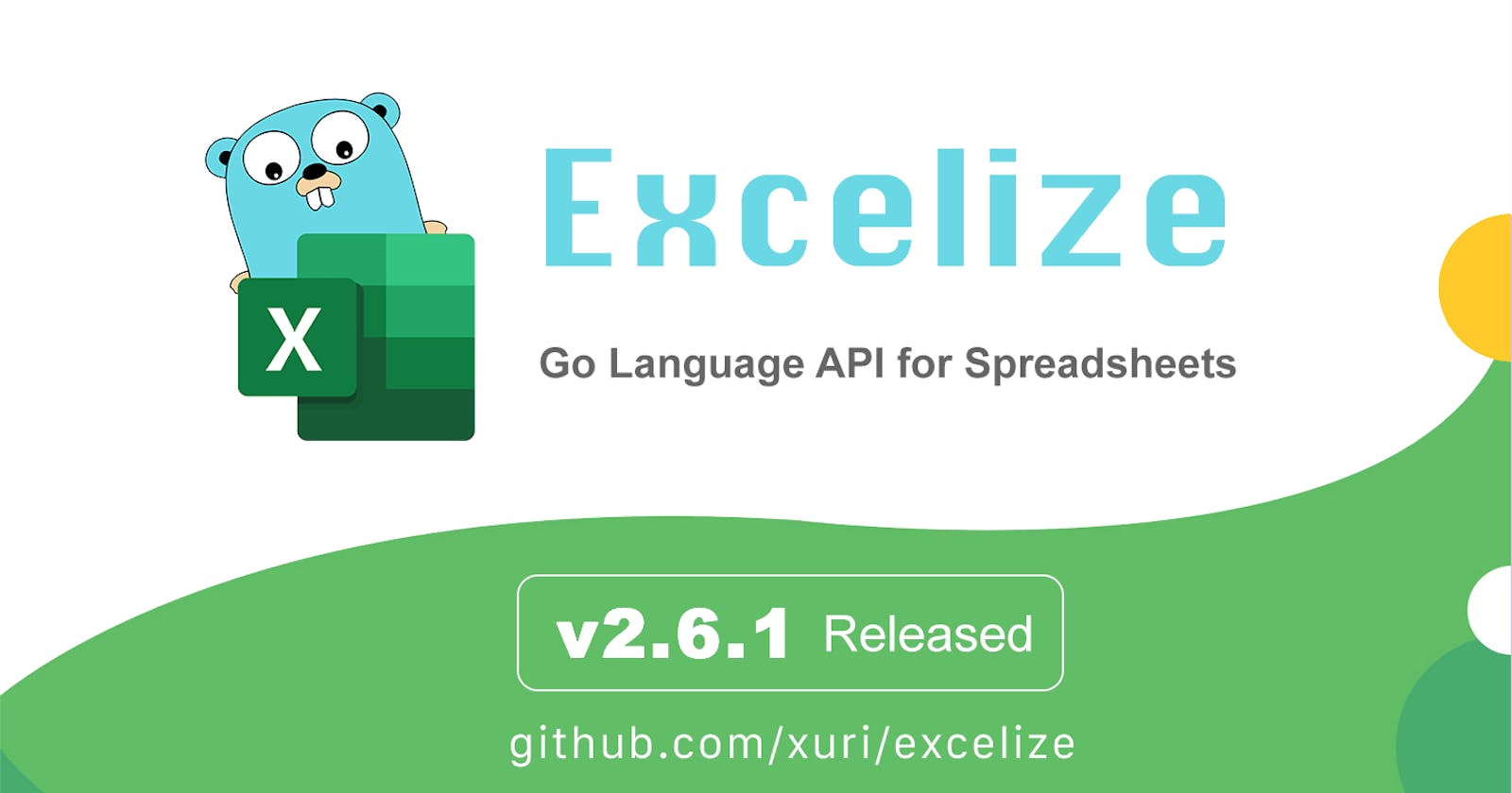 Excelize 2.6.1 Released – Go language API for spreadsheet (Excel) documents