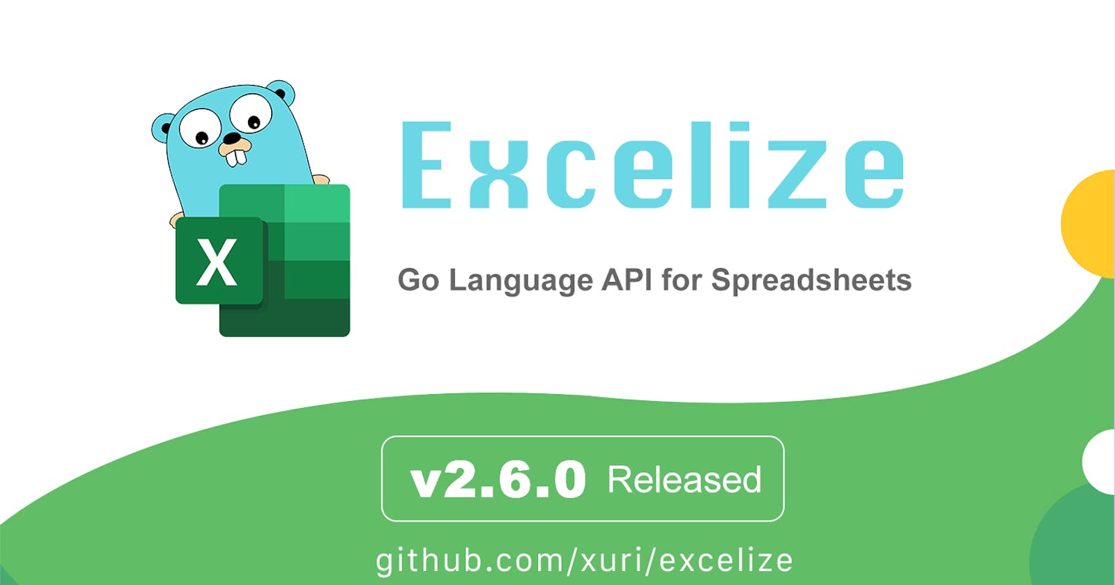 Excelize 2.6.0 Released – Go language API for spreadsheet (Excel) documents