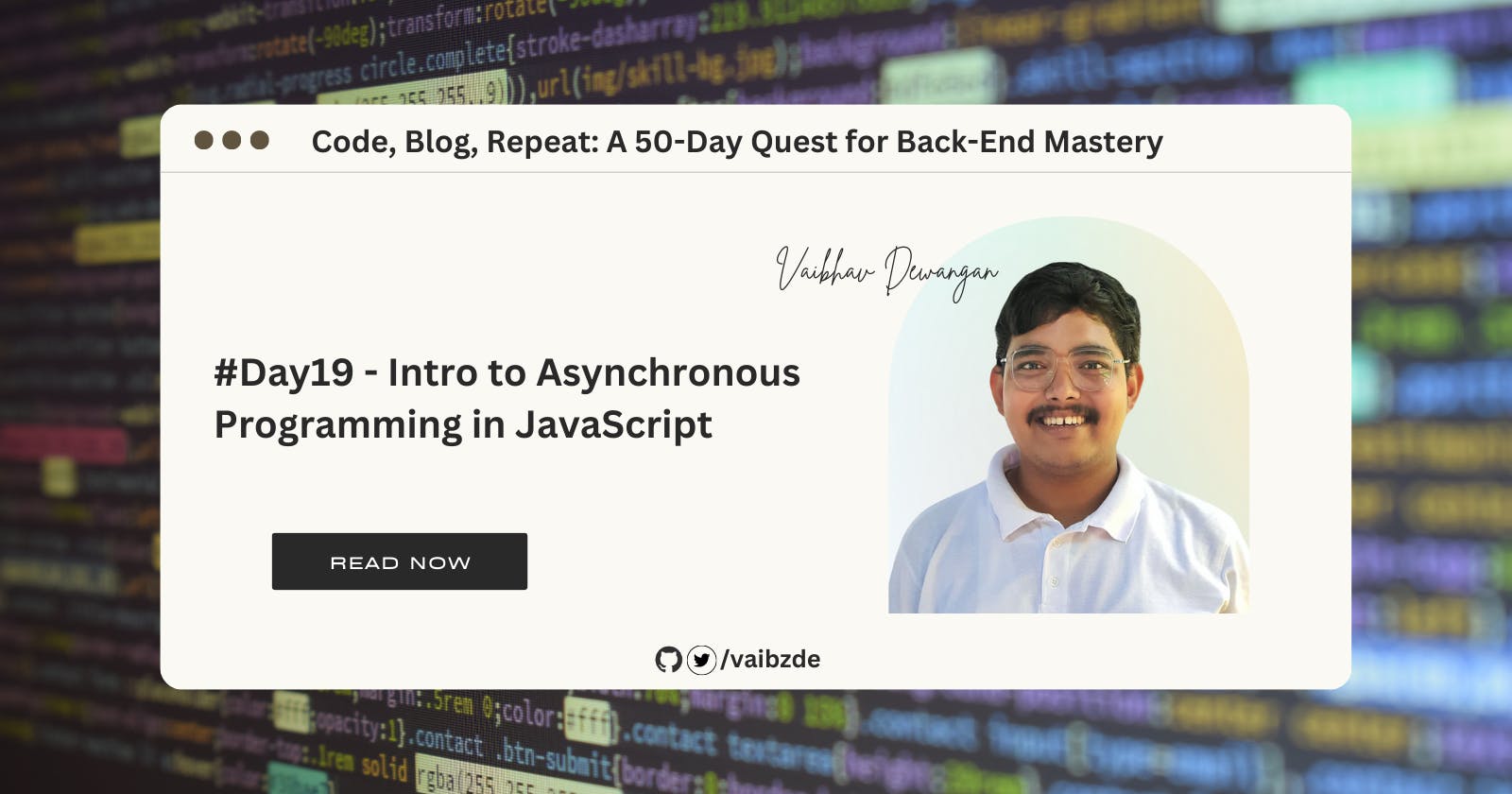 #Day19 - Intro to Asynchronous Programming in JavaScript