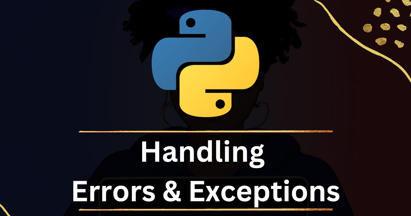 Handling errors and exceptions in Python