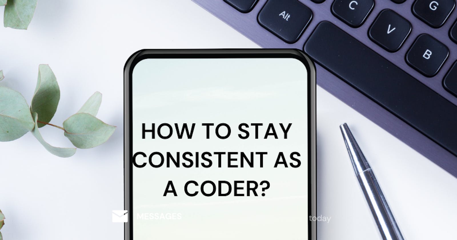 How to stay consistent as a coder?