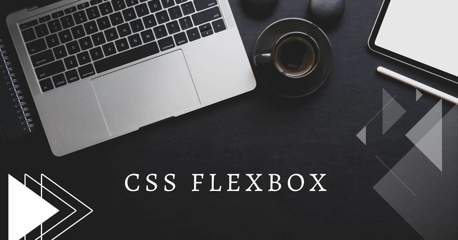 Understanding FlexBox in Css - PART 1