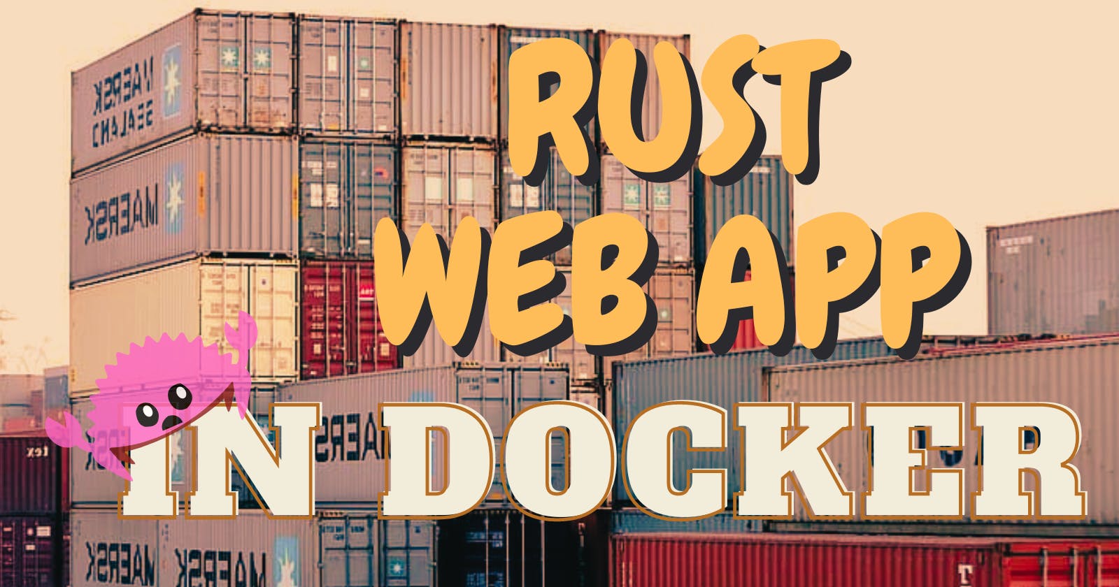 Rust + Docker: Easy packaging of your applications