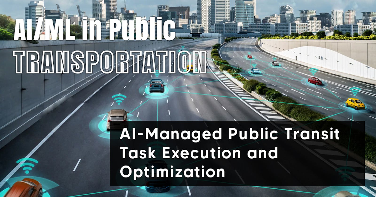 AI-Managed Public Transit: Task Execution and Optimization