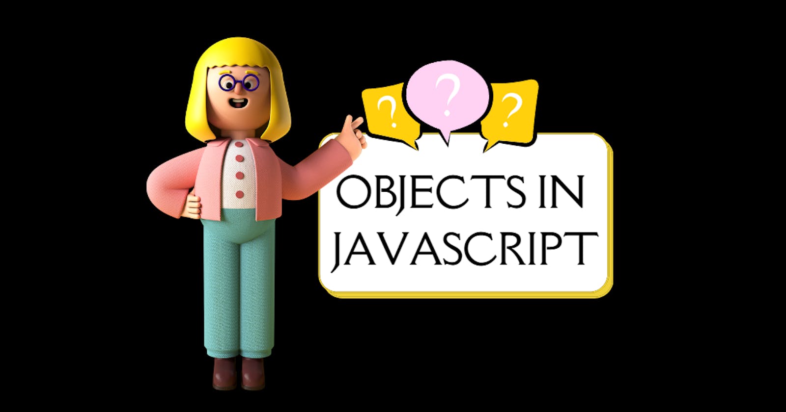 Objects In JavaScript