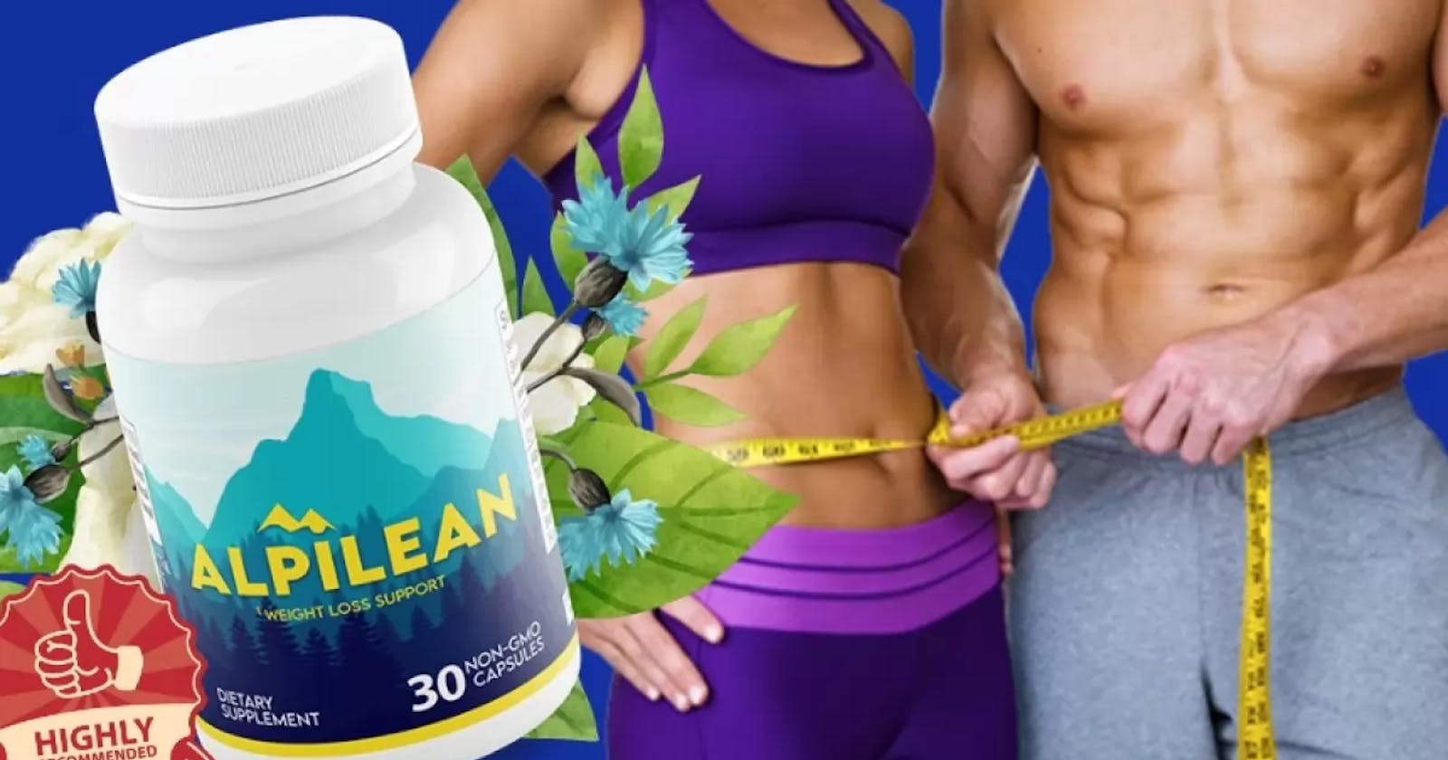 Alpilean Weight Loss Formula Review - How To Lose Weight With Alpilean - Alpilean Review [2023 Report]