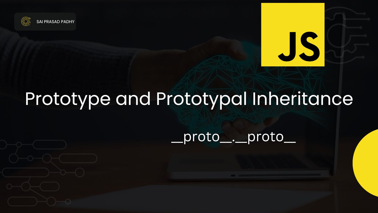 Prototype and Prototypal Inheritance in JavaScript
