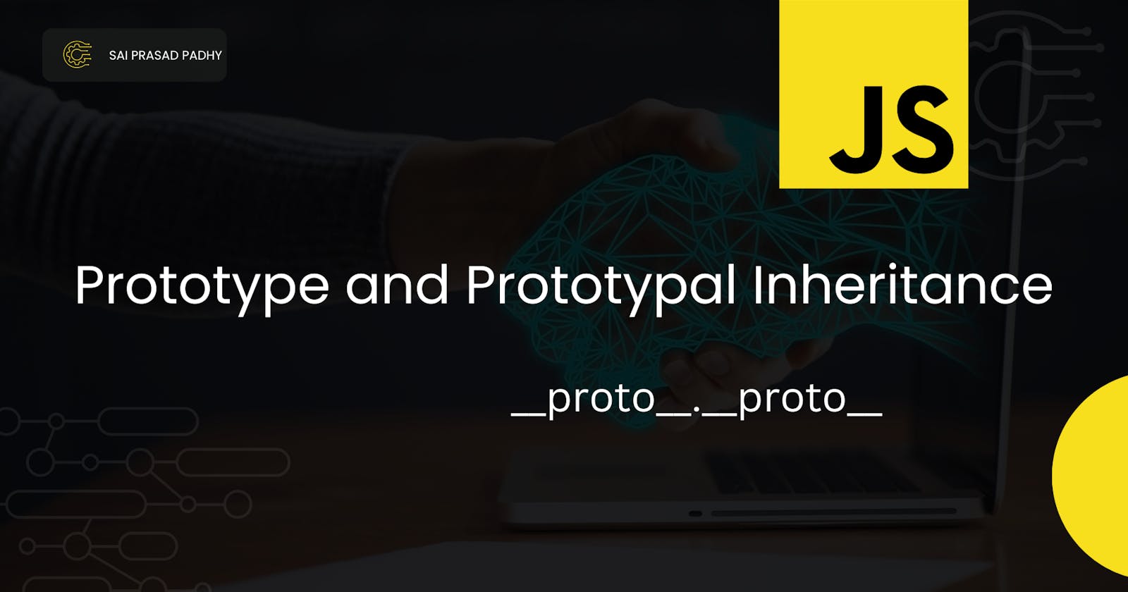 Prototype and Prototypal Inheritance in JavaScript