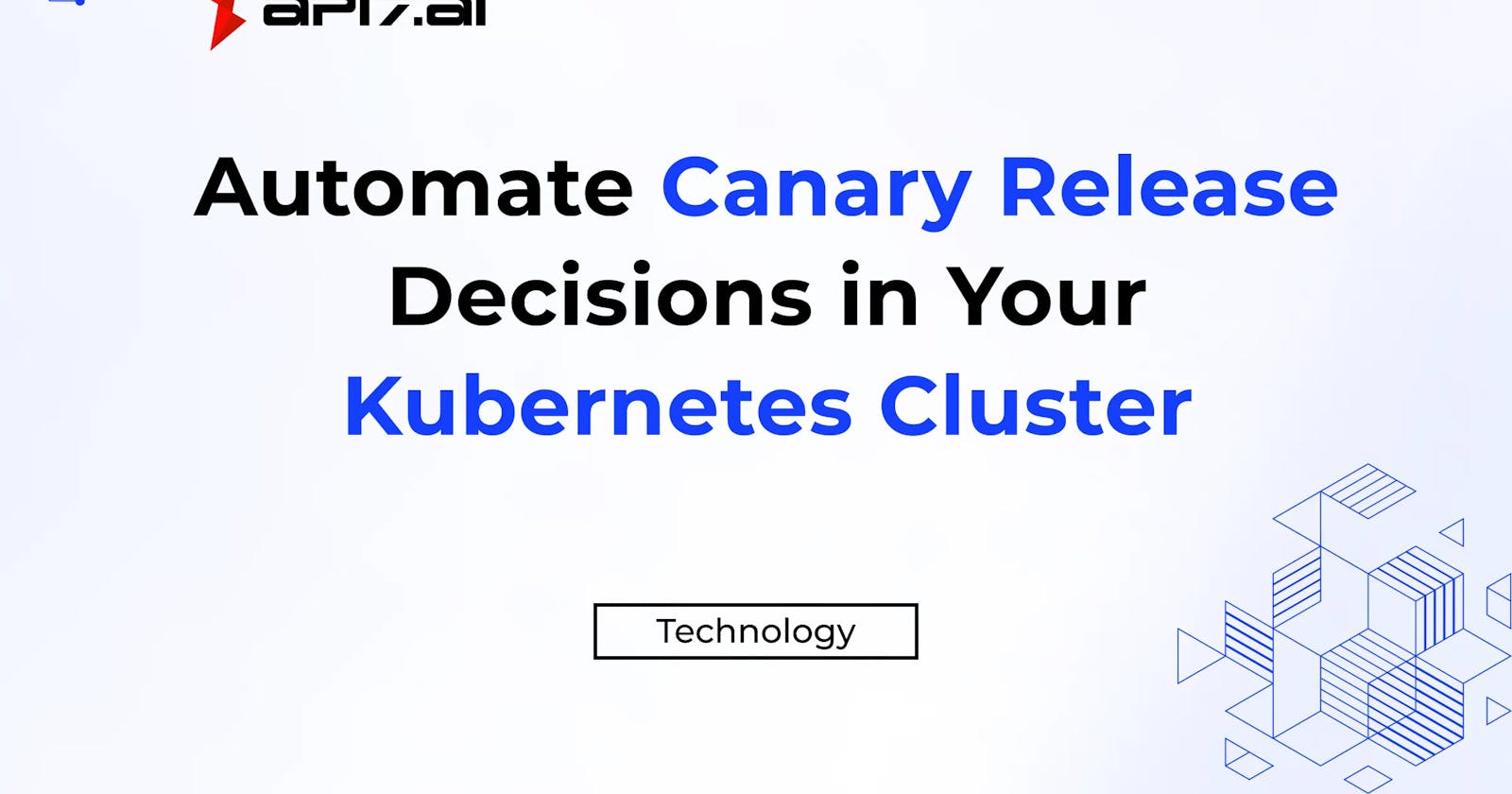 Automate Canary Release Decisions in Your Kubernetes Cluster