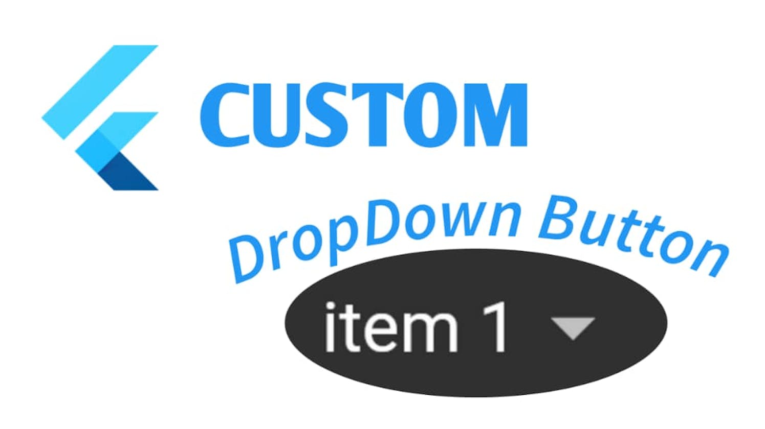 Custom Dropdown in Flutter