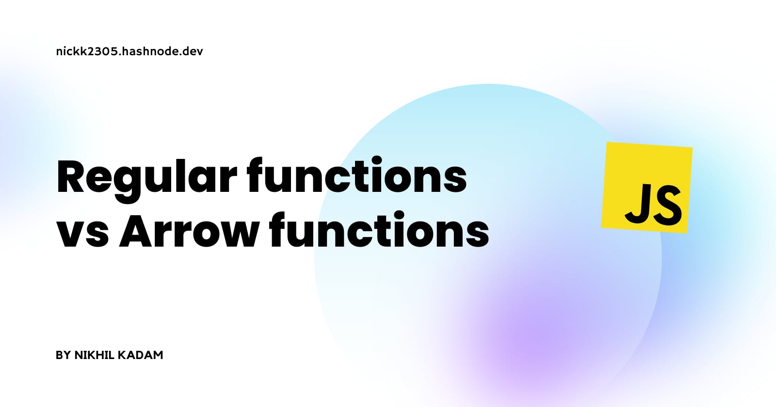 Mastering JavaScript Functions: Regular Functions vs. Arrow Functions