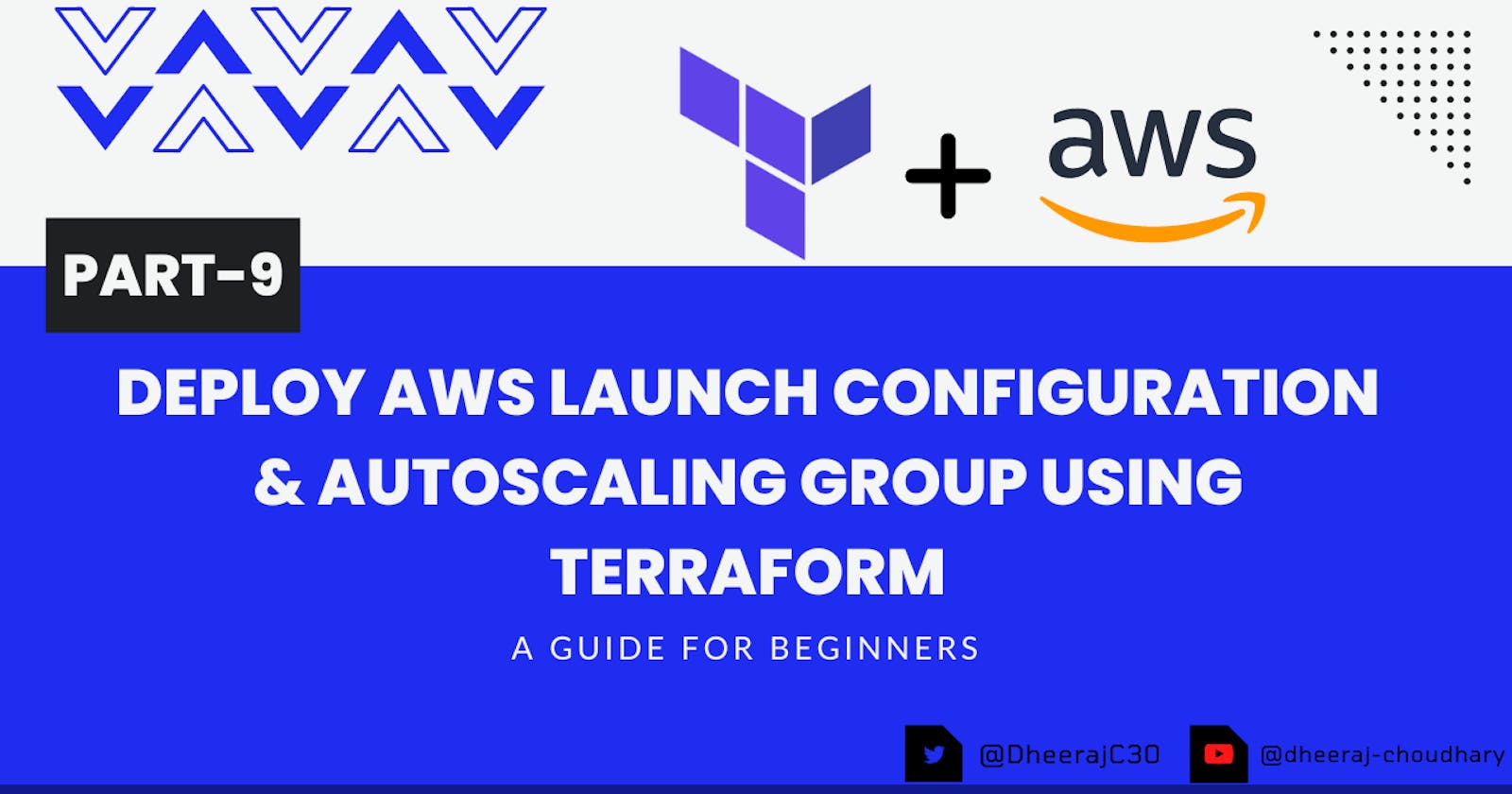 Deploy AWS Launch Configuration & AutoScaling Group Using Terraform